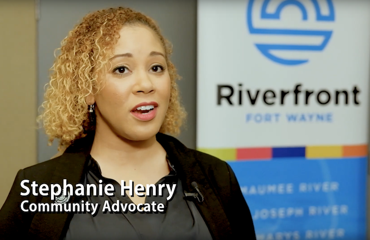 Riverfront advocate Stephanie Henry says she moved back to Fort Wayne to be part of its momentum.